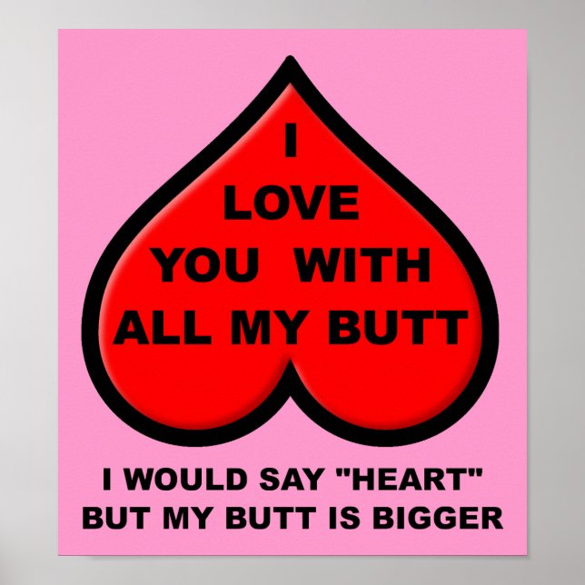 Póster Te Amo Con Todo Mi Rótulo De Poster Funny (Frente)