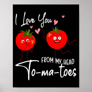 Póster Te Amo Desde Mis Tomates De Cabeza San Valentín Di