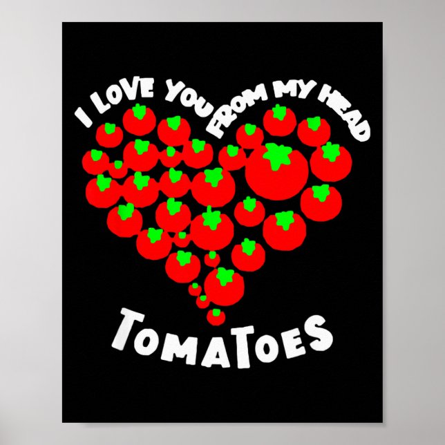 Póster Te Amo Desde Mis Tomates De San Valentín  (Frente)