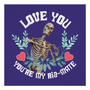 Póster Te amo, eres mi Rib Mate Skeleton Valentine
