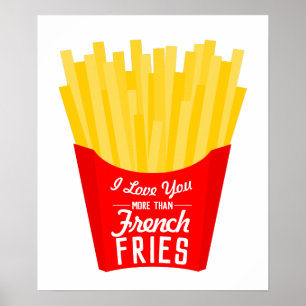 Póster Te Amo Más Que Los Fries Franceses