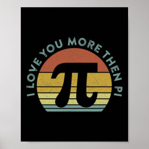 Póster Te Amo Más Que Pi Math Infinity Nerd Funny P