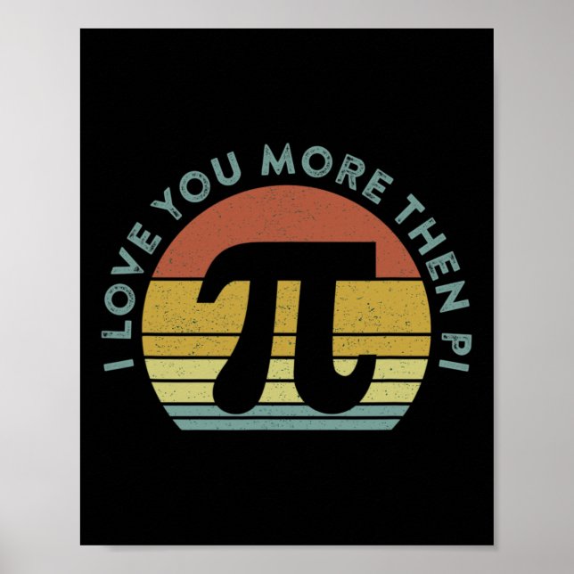 Póster Te Amo Más Que Pi Math Infinity Nerd Funny P (Frente)