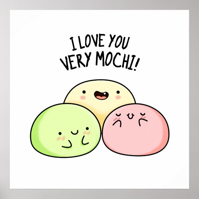 Póster Te Amo Muy Mochi Funny Food Pun (Frente)