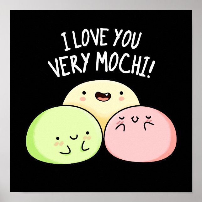 Póster Te Amo Muy Mochi Funny Food Pun Dark BG (Frente)