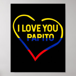 Póster Te Amo Papito Bandera Colombia Bandera Feliz Vale