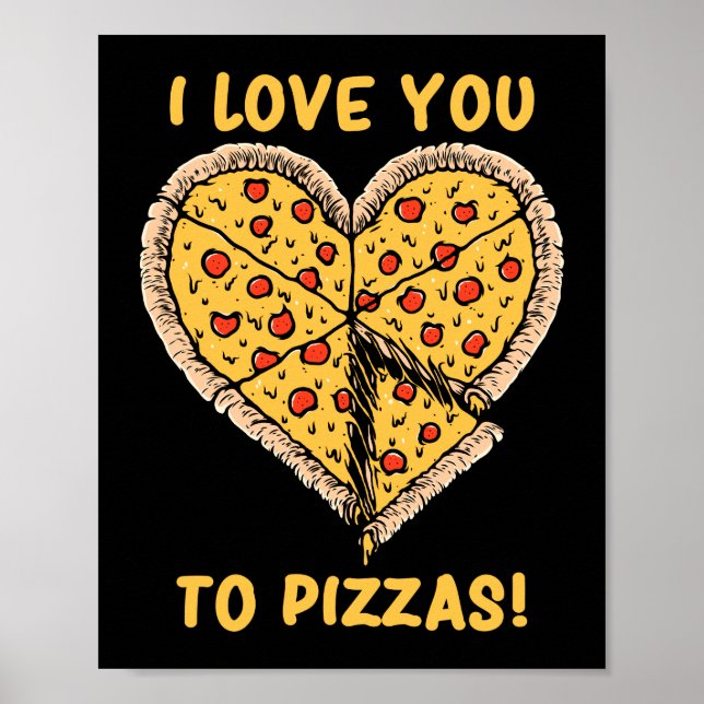 Póster Te Amo Pizzas Graciosa Pizza Pun (Frente)