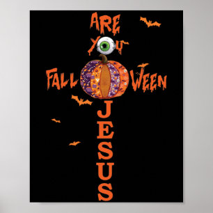 Póster ¿Te Caes Cuando Jesús Halloween Pump Cristiano