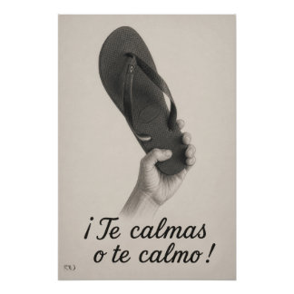 Póster Te calmas o te calmo