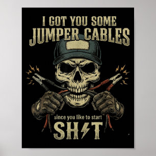 Póster Te conseguí unos cables de arranque ya que te gust