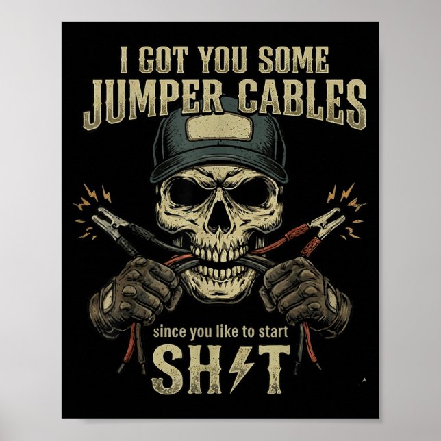 Póster Te conseguí unos cables de arranque ya que te gust (Frente)