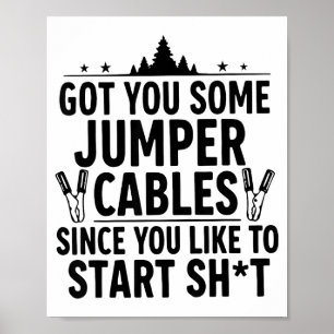 Póster Te conseguí unos cables de arranque ya que te gust