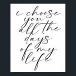 Póster Te elijo todos los días de mi vida dos fuentes<br><div class="desc">Te elijo todos los días de mi vida dos fuentes</div>