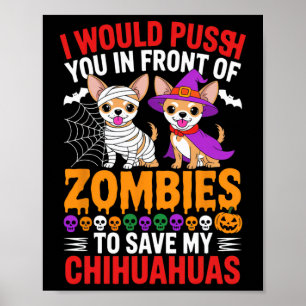 Póster Te Empujaría Frente Al Hal De Perro Zombies