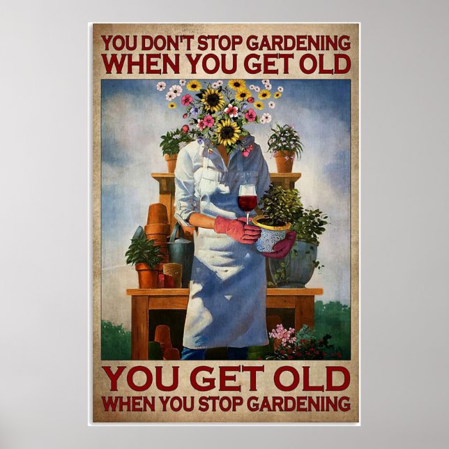 Póster Te envejeces cuando dejas de cultivar cosecha (Frente)