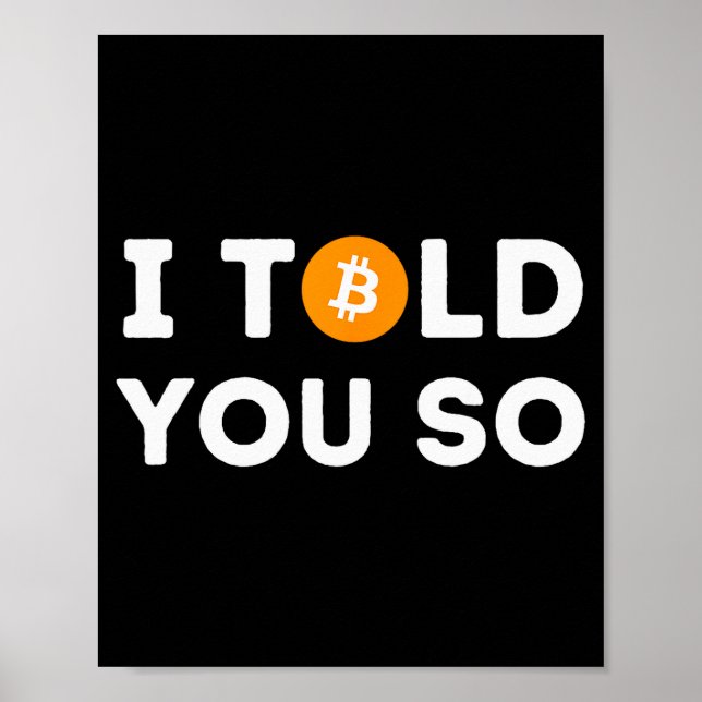 Póster Te lo dije - Divertido comerciante de criptomoneda (Frente)