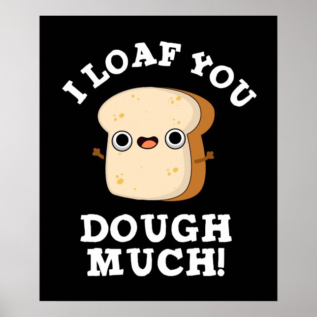 Póster Te Miro Dough Mucha Divertido Pan Pun Dark BG (Frente)