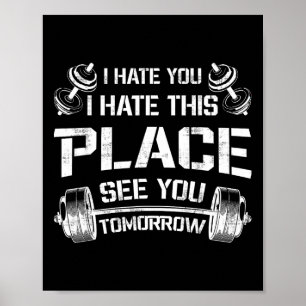 Póster Te Odio Este Lugar Te Veo Mañana Gracioso Gimnasio
