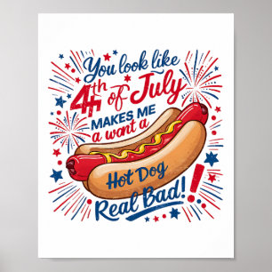 Póster ¡Te Pareces! 4 De Julio Me Hace Querer Un Hotdog