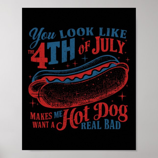 Póster Te Pareces Al Perro Caliente Del 4 De Julio, Realm (Frente)
