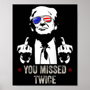 Póster Te Perdiste Dos Veces Divertido Trump Presidente 2