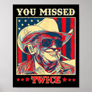 Póster Te Perdiste Dos Veces Occidental Trump Vaquero Tru