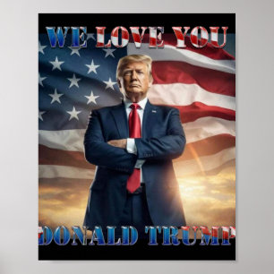 Póster Te queremos Donald Trump