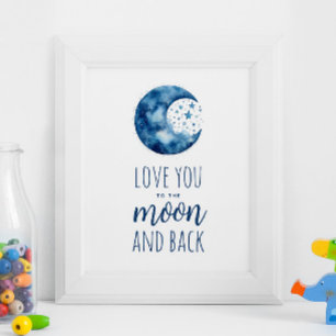 Póster Te quiero a la luna y a la espalda. Niño Nursery