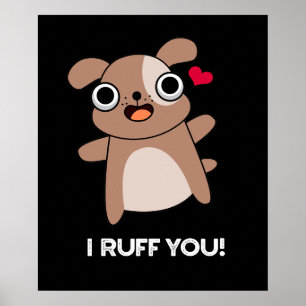 Póster Te Ruff Divertido Perro Pun Dark BG