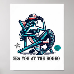 Póster Te veo en el Rodeo Sirena y Sombrero de Vaquero Ve