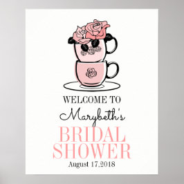 Póster Tea Cup Bridal Shower Welcome Sign Poster