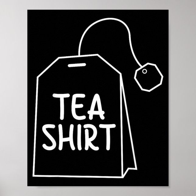 Póster Tea Shirt Tea Bag Funny Humor Design  (Frente)