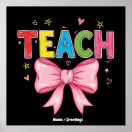 Póster Teach Coquette Bow Crayon Teachers Kids Gracioso