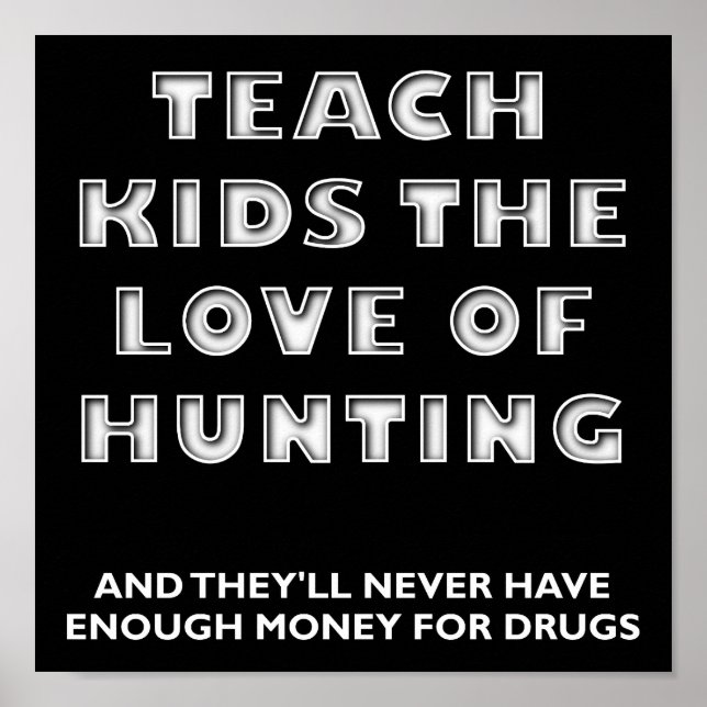 Póster Teach Kids Funny Hunting Poster blk (Frente)