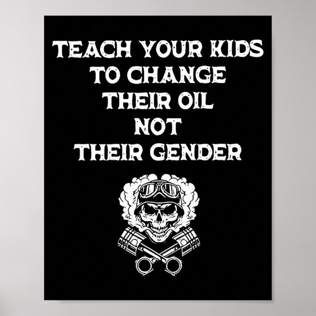 Póster Teach Your Kids To Change Their Oil Not Their Gend (Frente)