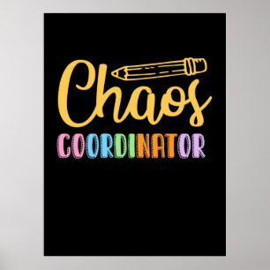 Póster Teacher Chaos Coordinator