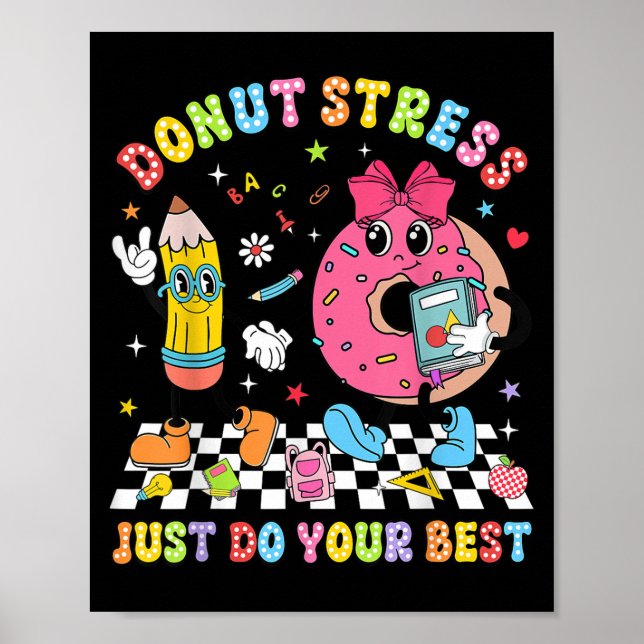 Póster Teachers Donut Stress Just Do Your Test Day Boys G (Frente)
