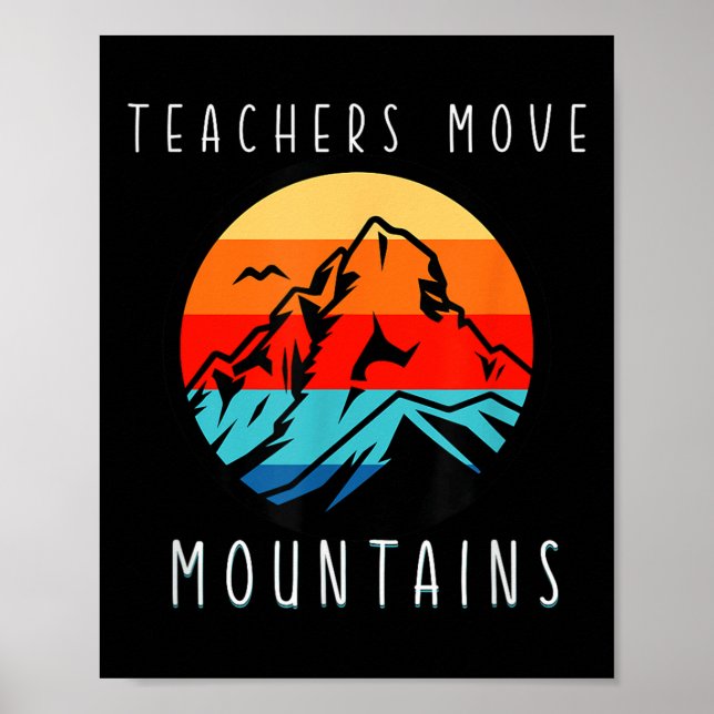 Póster Teachers Move Mountains, Motivational Teacher Quot (Frente)