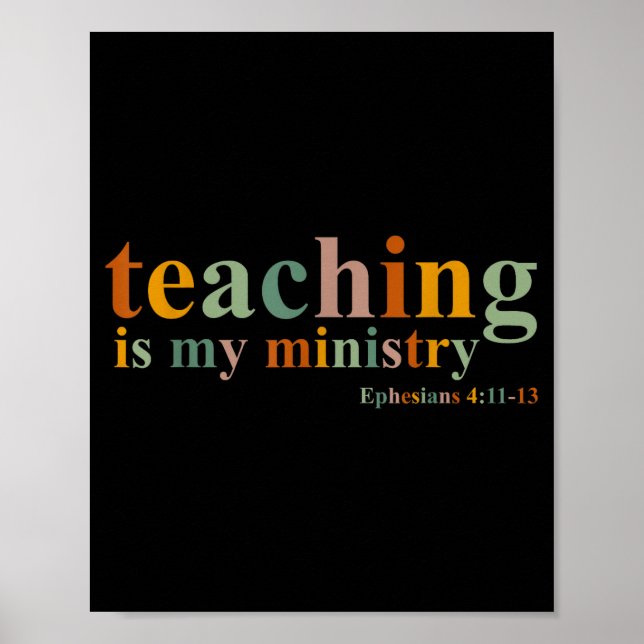 Póster Teaching Is My Ministry Bible Verse Scripture Chri (Frente)