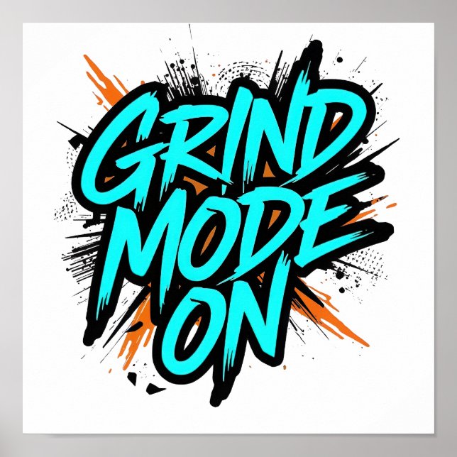 Póster Teal Graffiti Style "Grind Mode On" (Frente)