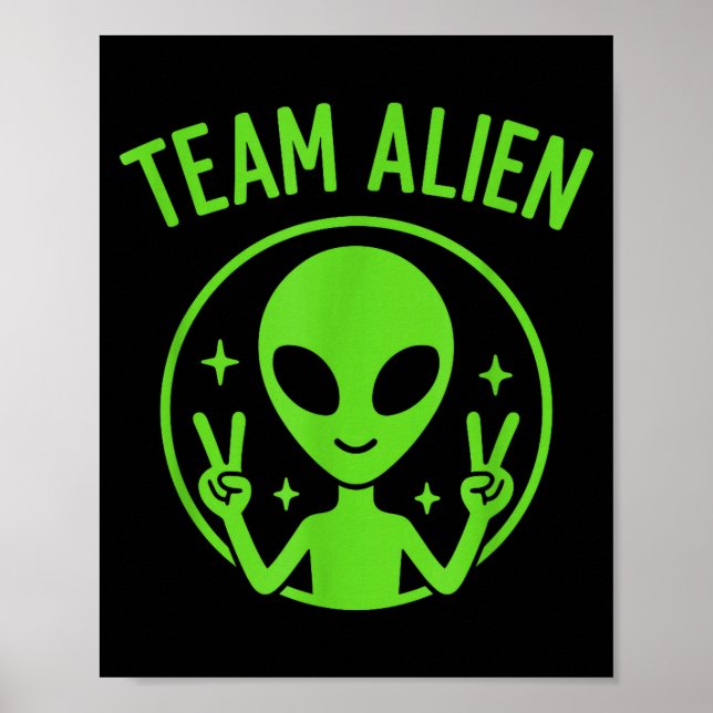 Póster Team Alien – Funny Green Extraterrestrial Peace Si (Frente)