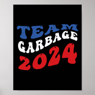 Póster Team Garbyge - Basura para Trump