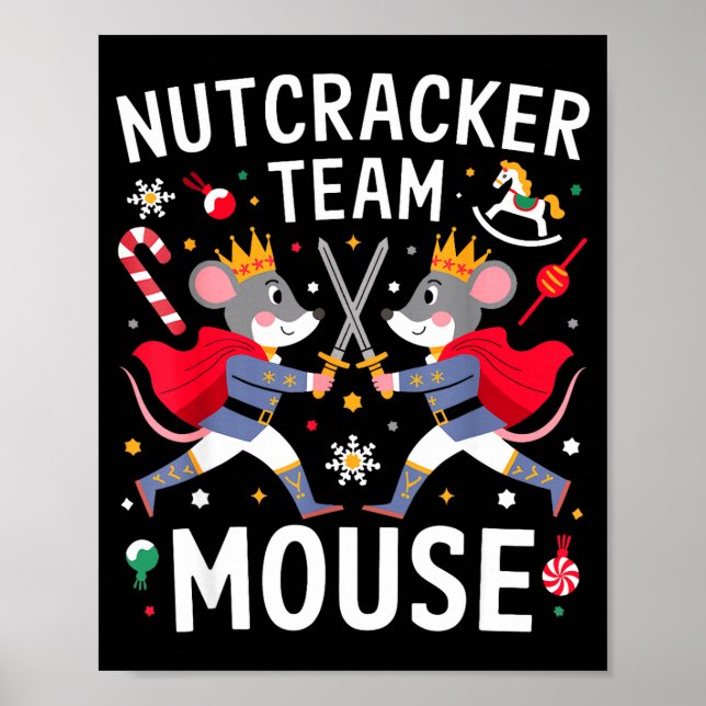 Póster Team Mouse Nutcracker Shirt Christmas Dance Funny  (Frente)