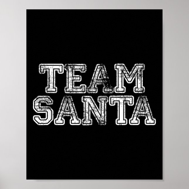 Póster Team Santa T Shirt - Funny Fun Christmas Day Tee  (Frente)