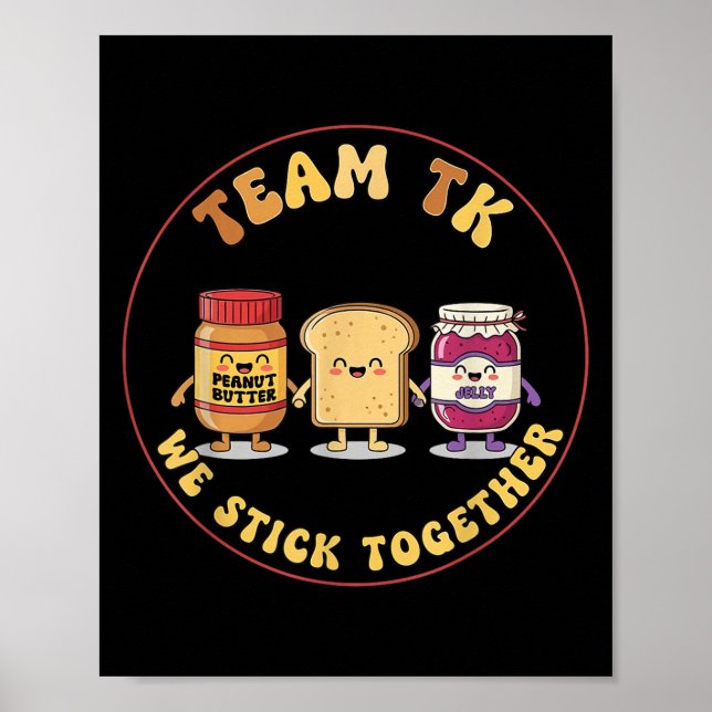 Póster Team Tk We Stick Together Teacher Transitional Kin (Frente)