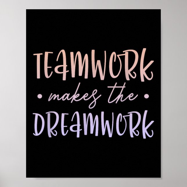 Póster Teamwork Makes The Dreamwork Employee Team Motivat (Frente)