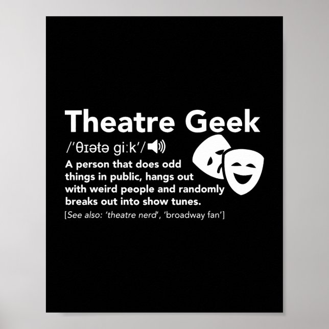Póster Teatro Geek Definición Divertido Teatro Musical (Frente)