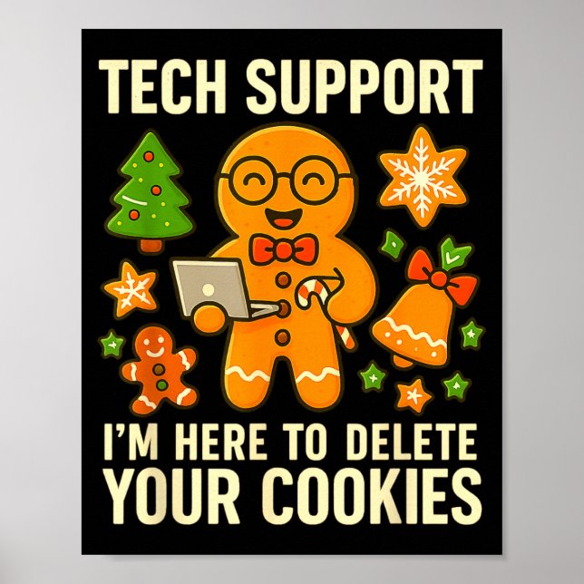 Póster Tech Suprt I'm Here To Delete Your Cookies Funny X (Frente)