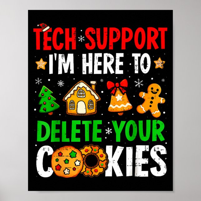 Póster Tech Suprt I'm Here To Delete Your Cookies Gingerb (Frente)