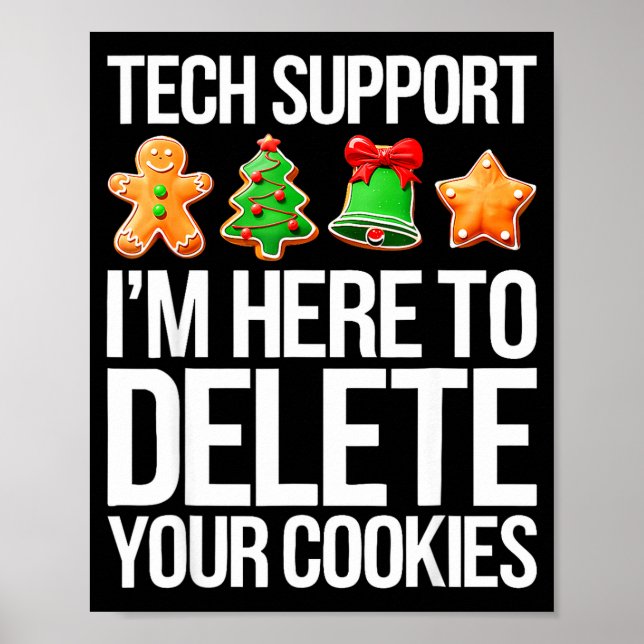 Póster Tech Suprt I'm Here To Delete Your Cookies Men Fun (Frente)